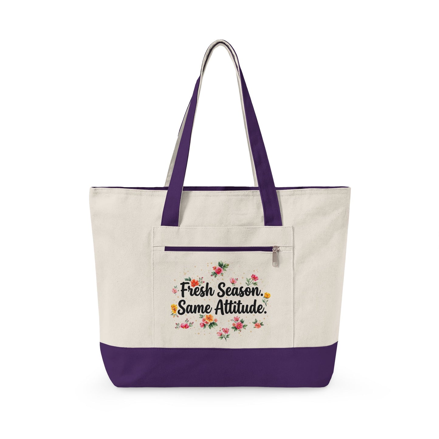 "Fresh Season Same Attitude" — Zippered Tote Bag