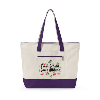 "Fresh Season Same Attitude" — Zippered Tote Bag