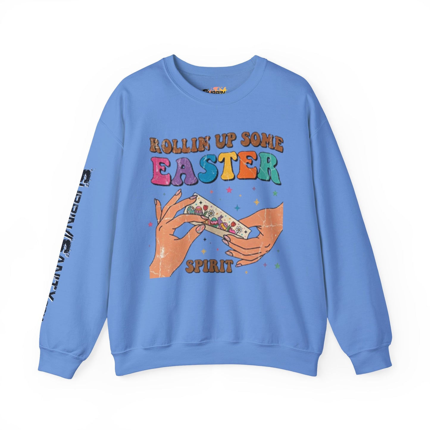 "Rollin Up Some Easter Spirit" Holiday Sweatshirt — Cozy Easter Crewneck