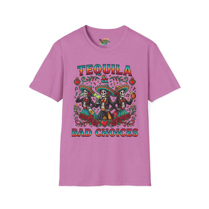 "Tequila & Bad Choices" | Unisex Softstyle T-Shirt
