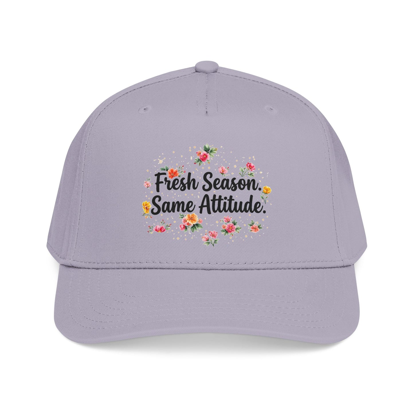 "Fresh Season Same Attitude" — Baseball Cap