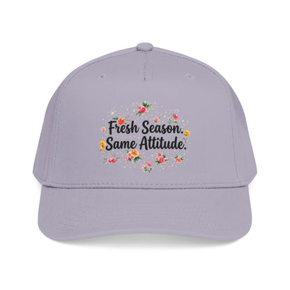 "Fresh Season Same Attitude" — Baseball Cap