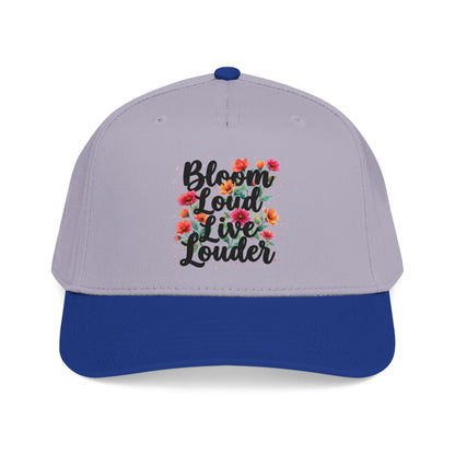 "Bloom Loud Live Louder" — Baseball Cap