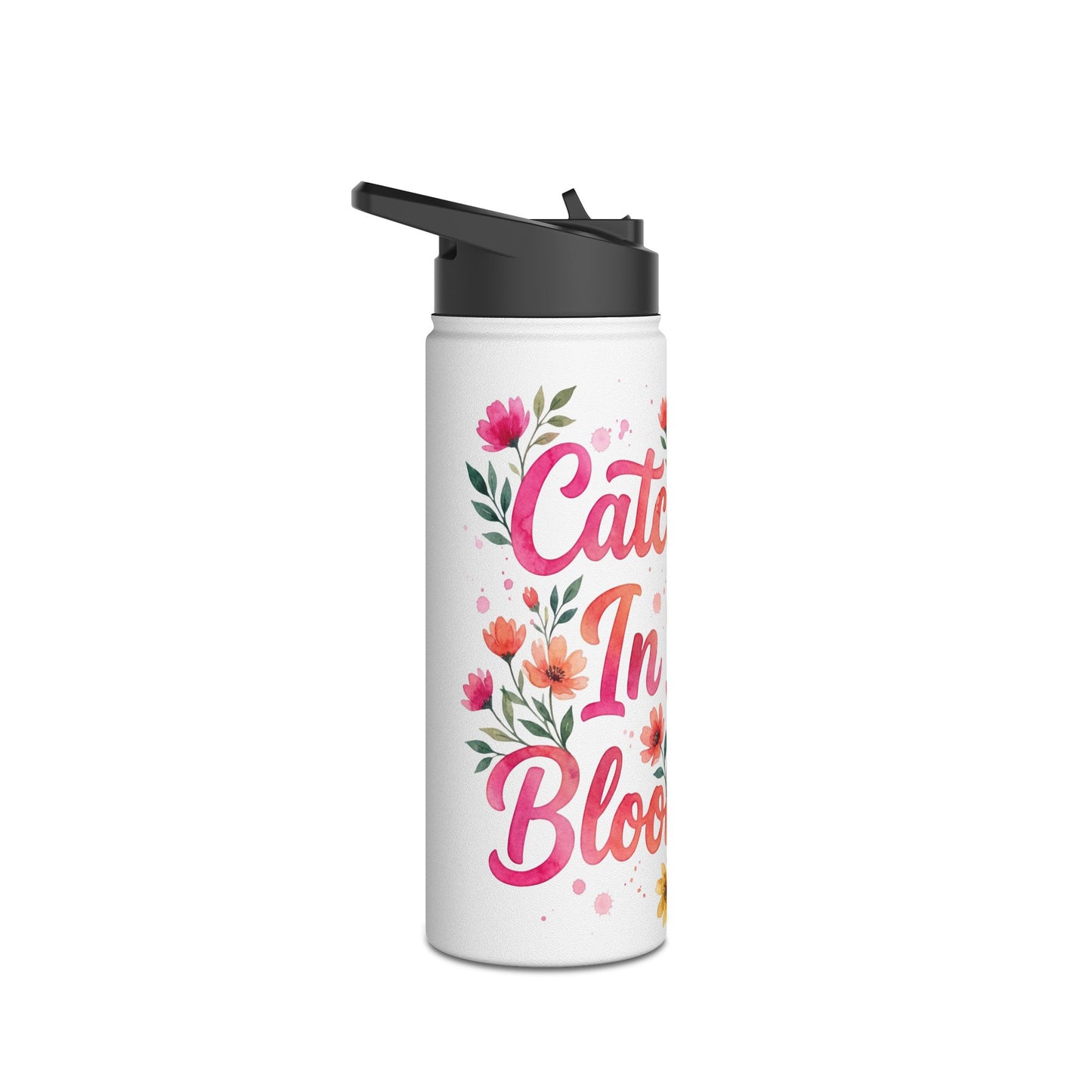"Catch Me In My Bloom Era" - Water Bottle
