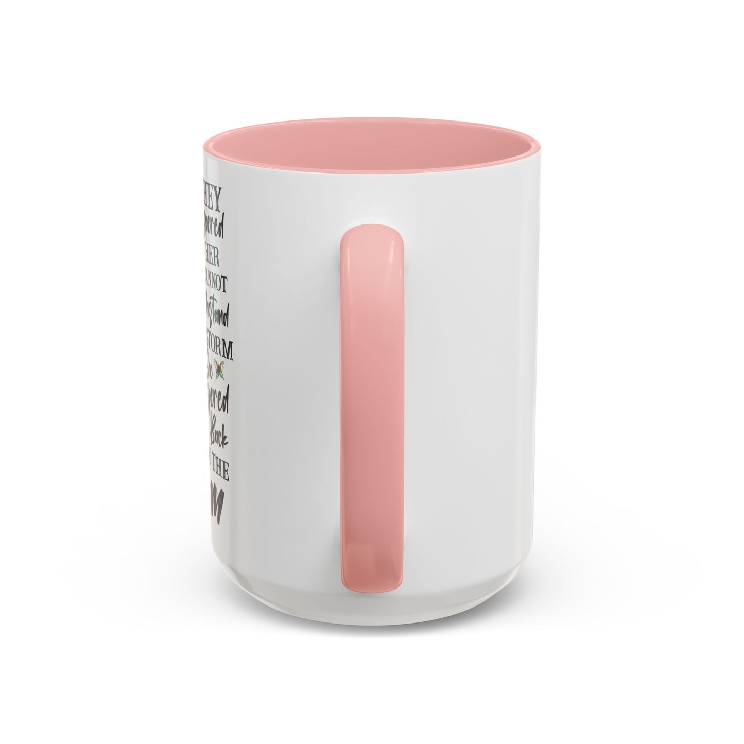 Coffee Mug, 11oz Quote "I AM THE STORM"