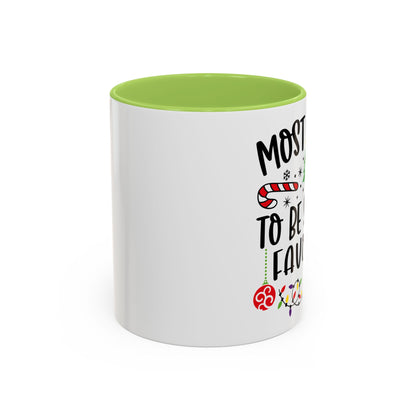 Christmas Coffee Mug, 11oz, "To be Santa's favorite"