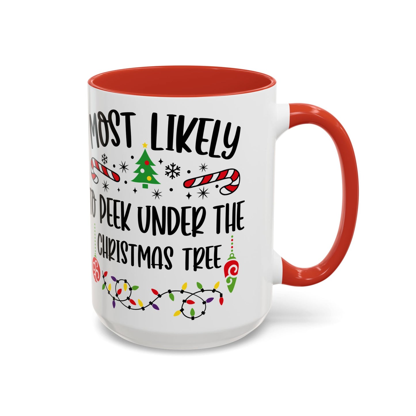 Christmas Coffee Mug, 11oz, "To peak under the Christmas Tree"