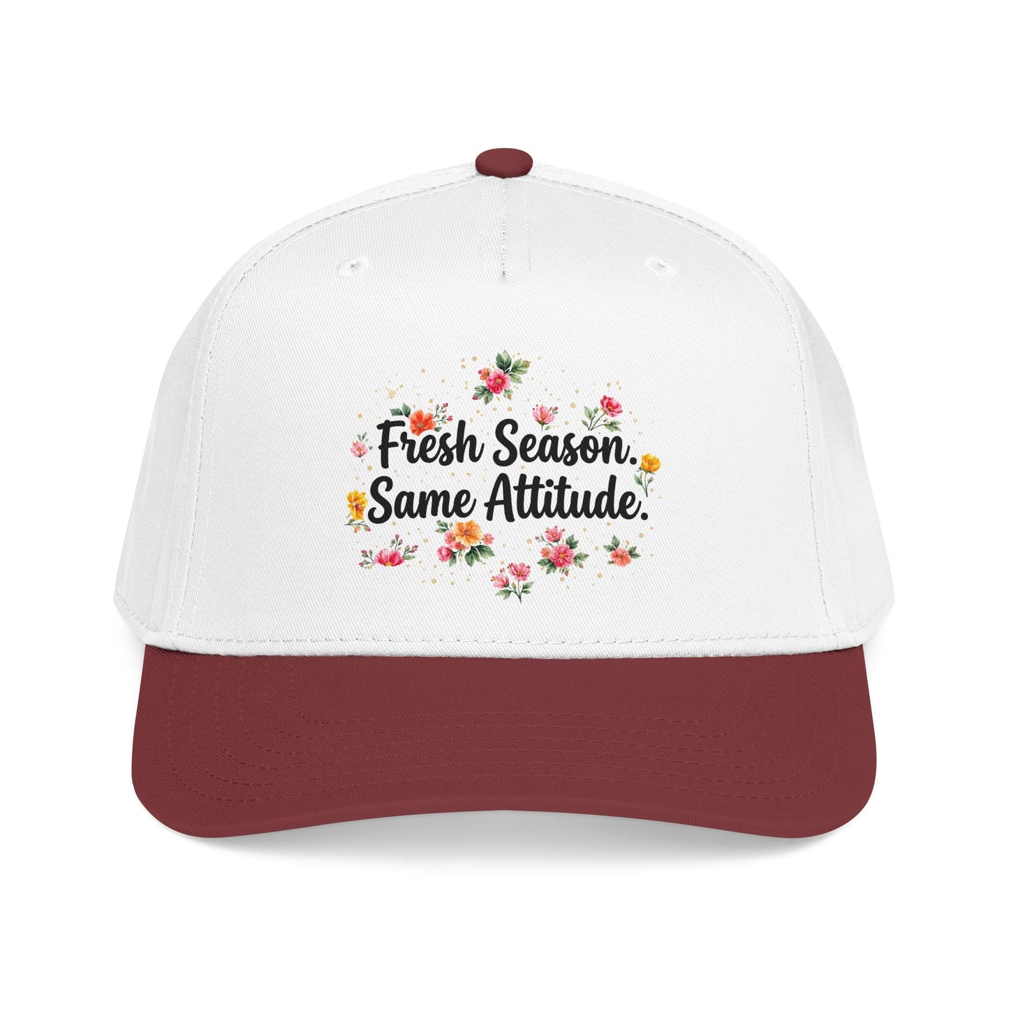 "Fresh Season Same Attitude" — Baseball Cap