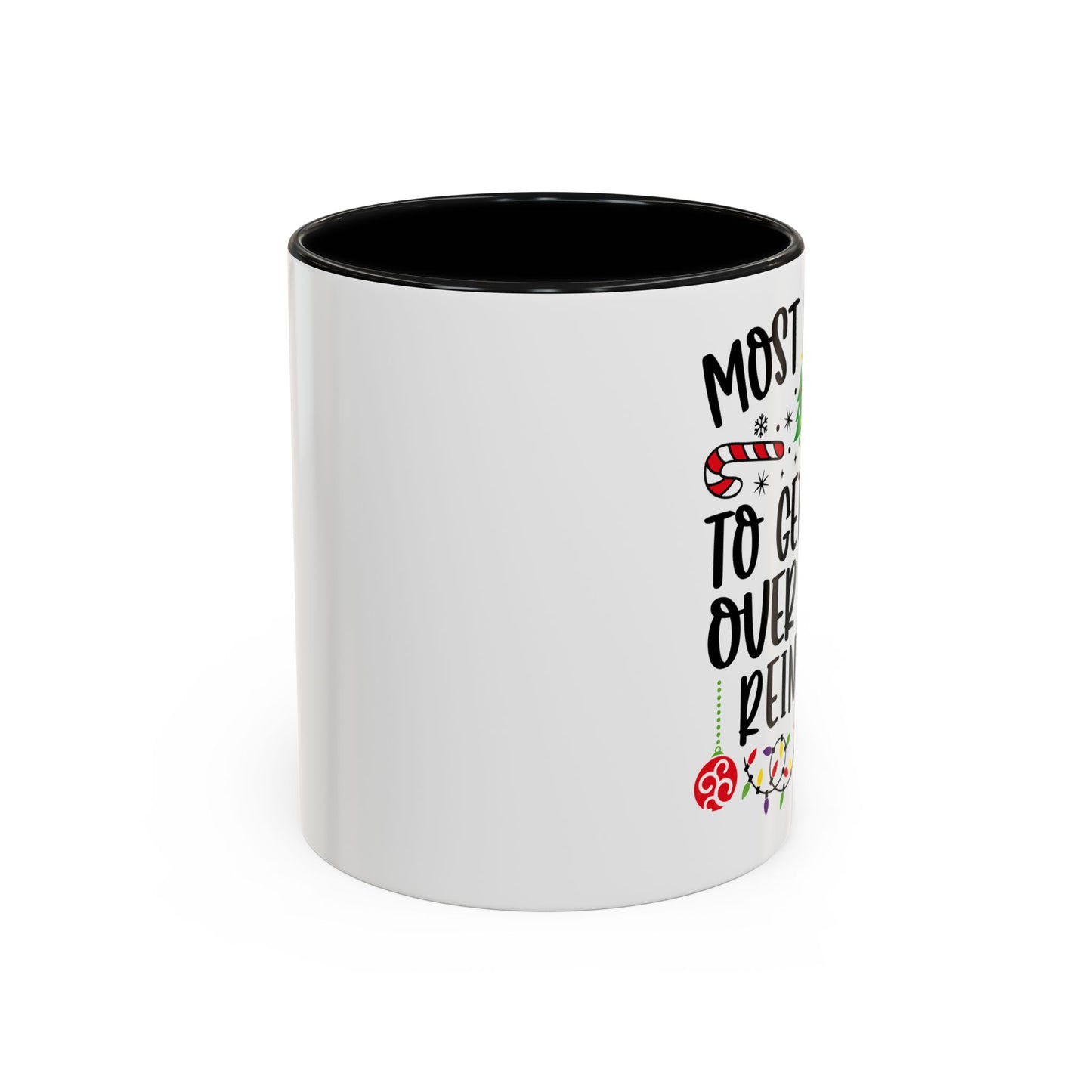 Christmas Coffee Mug, 11oz, "To get run over by a reindeer"