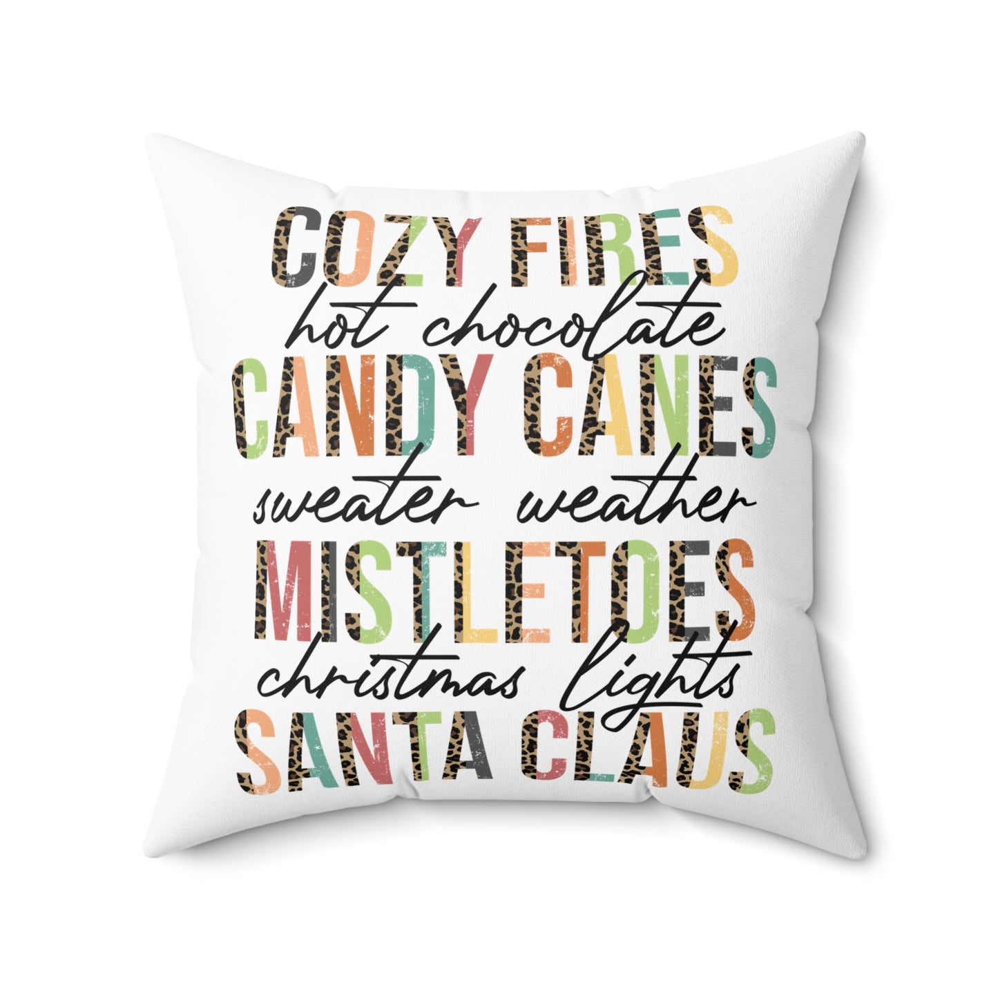 Christmas Pillowcase & Plush Insert "cozy fires, hot chocolate, candy canes, sweater weather, mistletoes, christmas lights, santa claus"