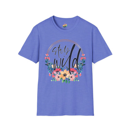 Stay Wild Graphic T-Shirt | Empowering Floral Statement Tee by Subbin4Sanity