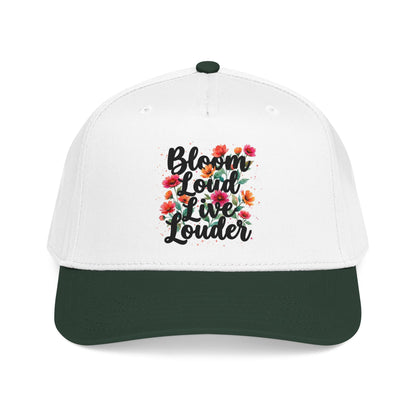 "Bloom Loud Live Louder" — Baseball Cap