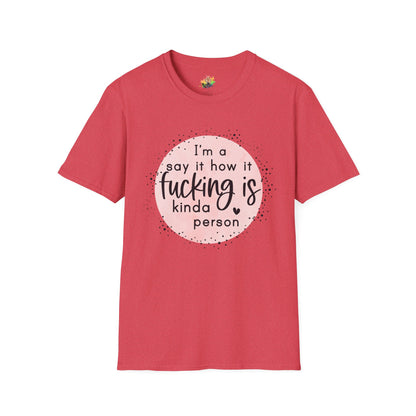 Say It How It Is Graphic T-Shirt | Funny Bold Statement Tee by Subbin4Sanity