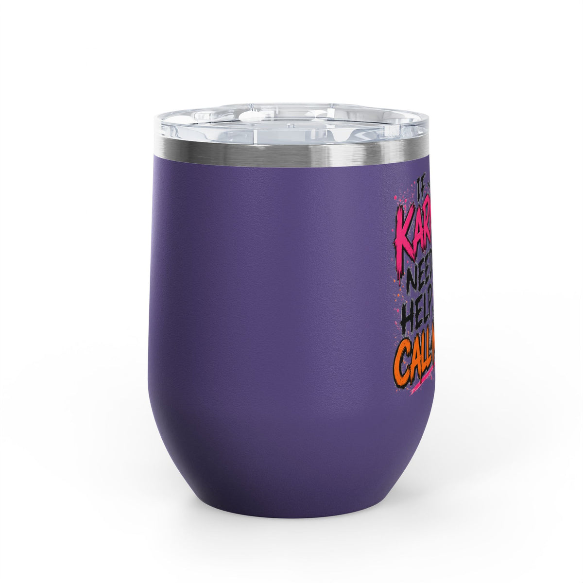 If Karma Needs Help, Call Me 12oz Wine Tumbler | Sarcastic Gothic Stainless Steel Cup by Subbin4Sanity