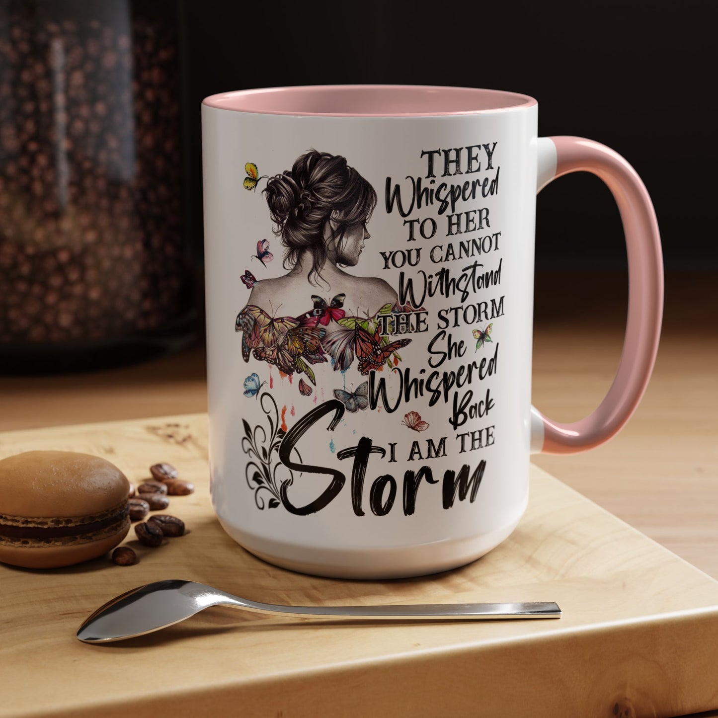 Coffee Mug, 11oz Quote "I AM THE STORM"