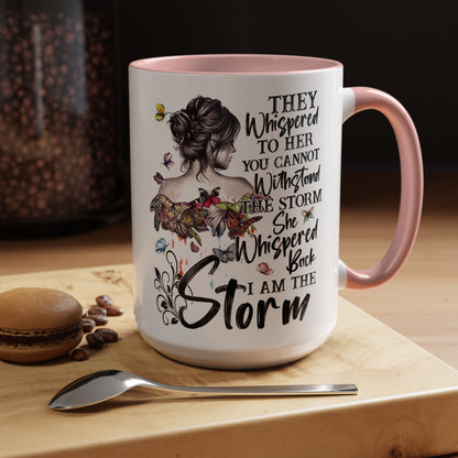 Coffee Mug, 11oz Quote "I AM THE STORM"