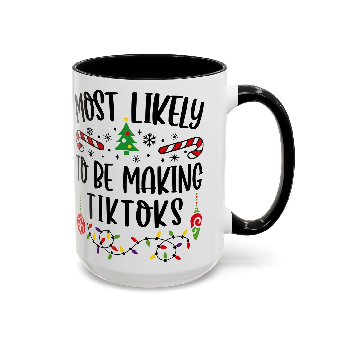 Christmas Coffee Mug, 11oz, "To be making Tik-Toks"