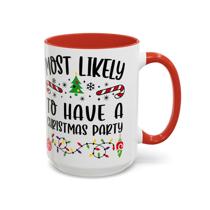 Christmas Coffee Mug, 11oz, "To have a Christmas Party"