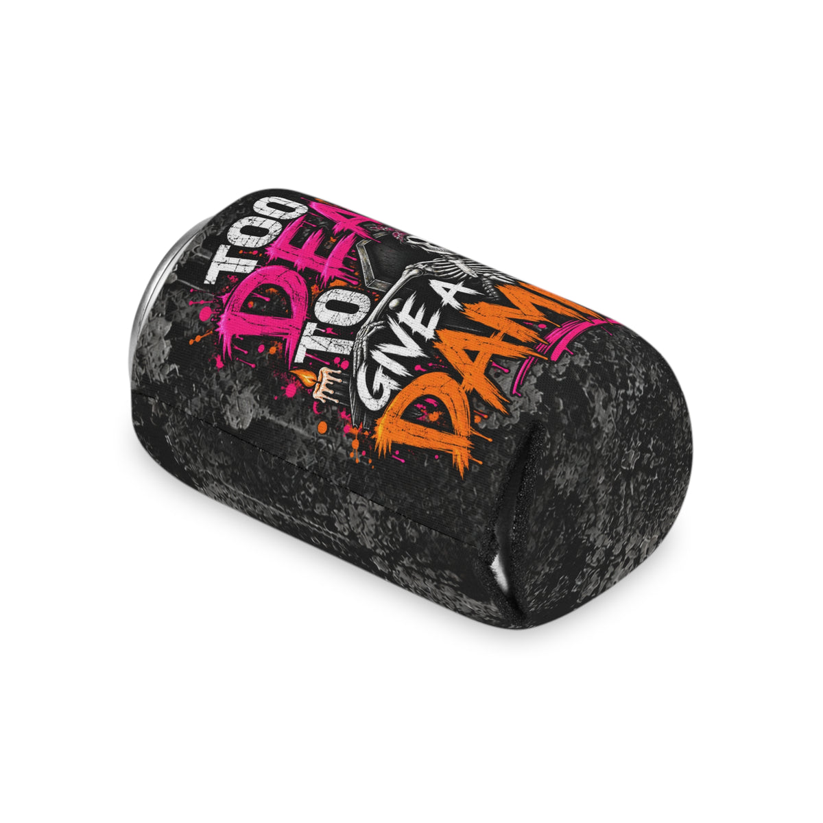 Too Dead To Give A Damn Foam Grip Koozie | Sassy Skeleton Can Cooler by Subbin4Sanity