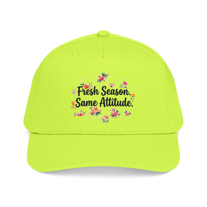 "Fresh Season Same Attitude" — Baseball Cap