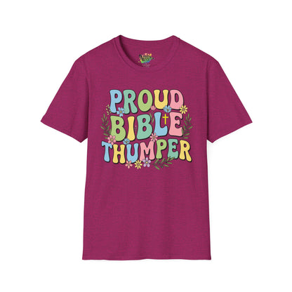 "Proud Bible Thumper" Multicolor Spring Easter Faith Unisex Soft Style T-Shirt