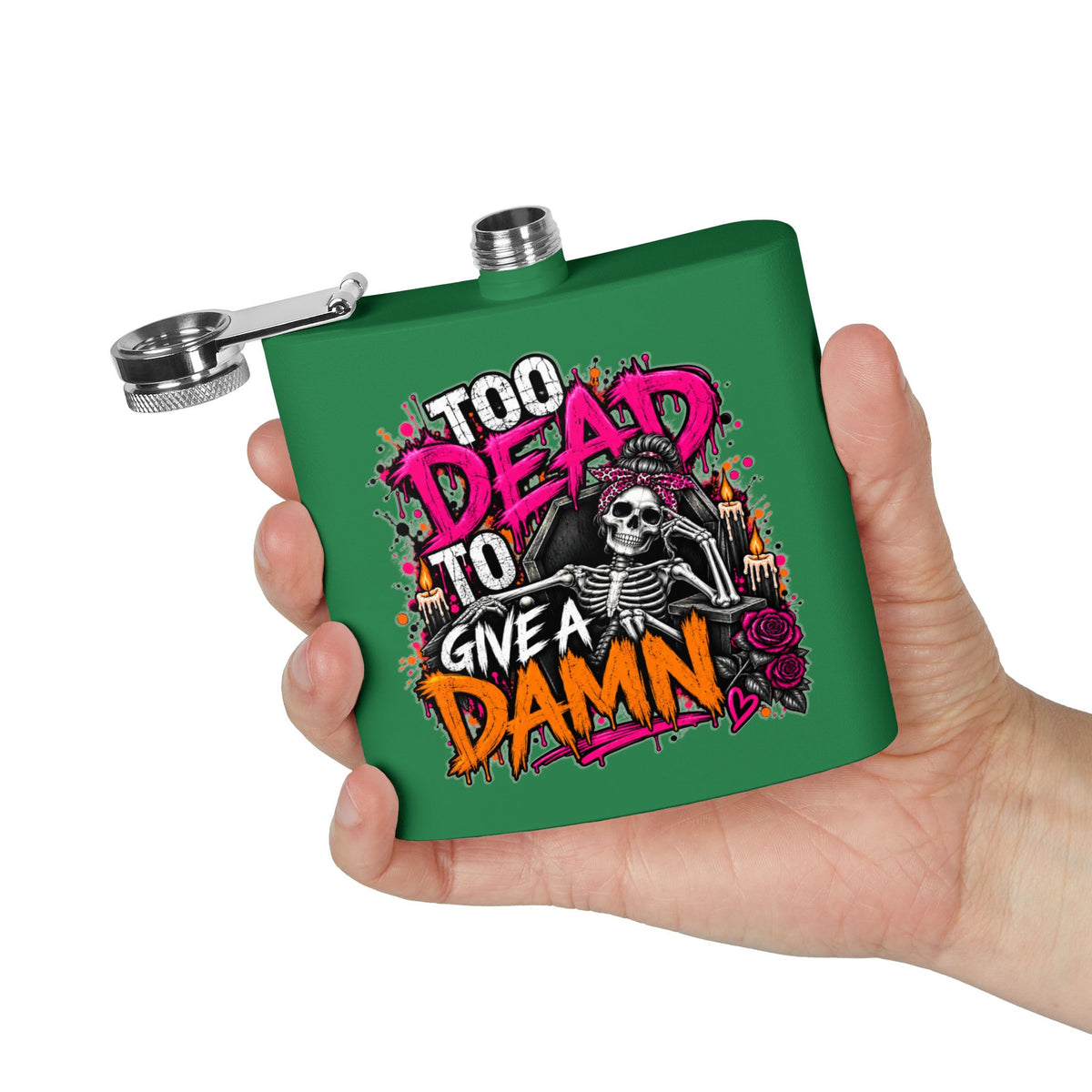 Too Dead To Give A Damn 6oz Hip Flask | Bold Skeleton Statement Flask by Subbin4Sanity