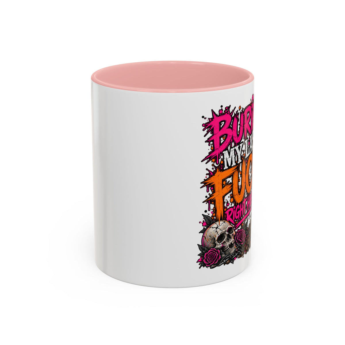 I Buried My Last Fuck Right Here Coffee Mug | Sarcastic Gothic Ceramic Mug by Subbin4Sanity
