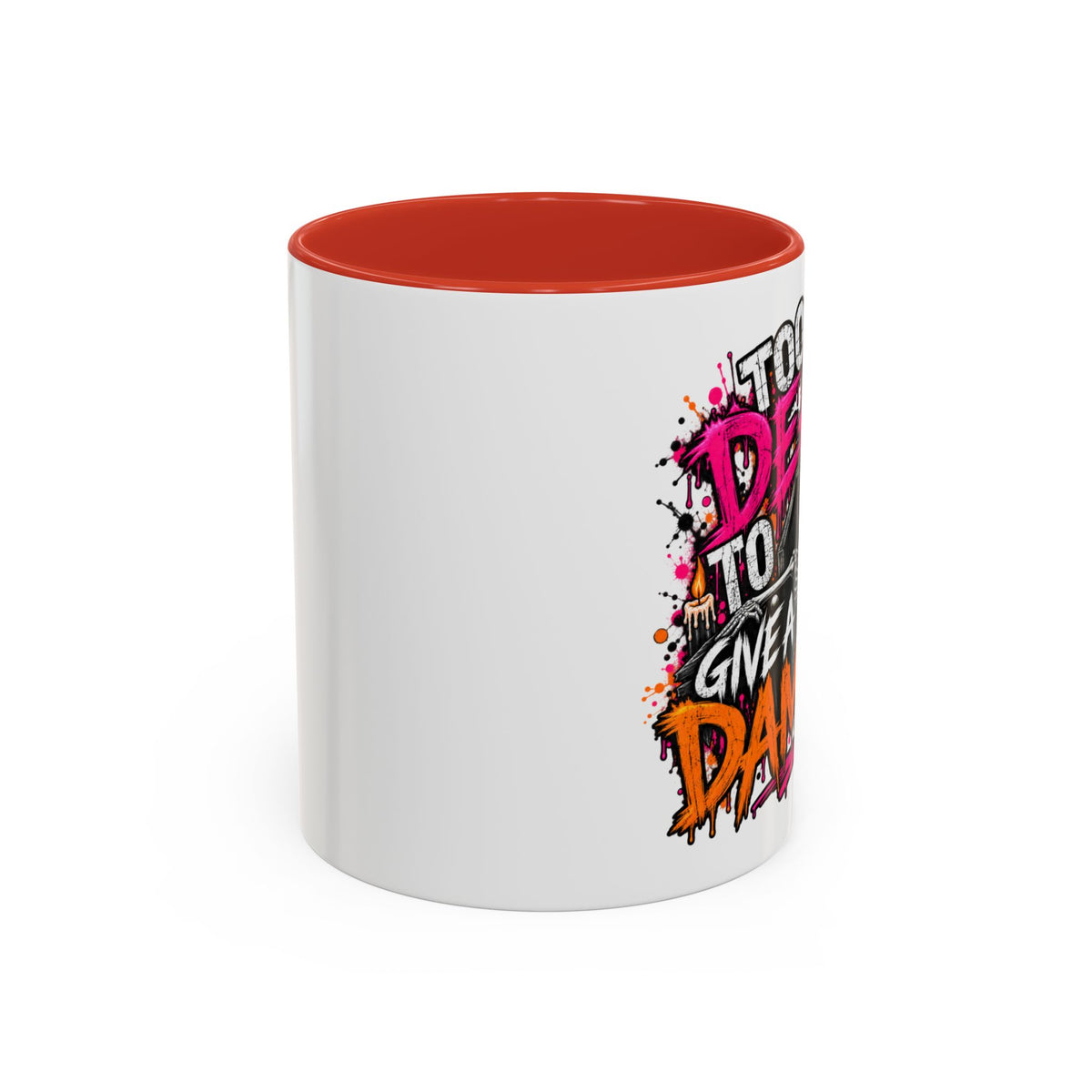 Too Dead To Give A Damn Coffee Mug | Sarcastic Gothic Ceramic Mug by Subbin4Sanity