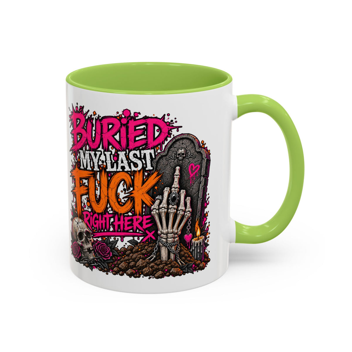 I Buried My Last Fuck Right Here Coffee Mug | Sarcastic Gothic Ceramic Mug by Subbin4Sanity