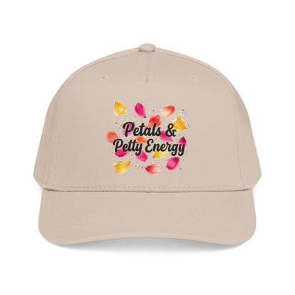 "Petals & Petty Energy" — Baseball Cap