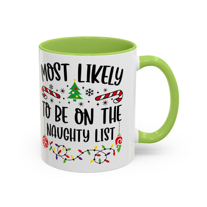 Christmas Coffee Mug, 11oz, "To be on the naughty list"