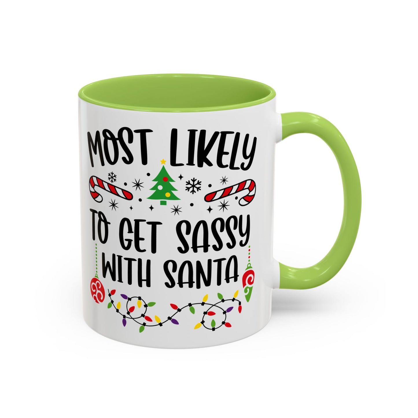 Christmas Coffee Mug, 11oz, "To get sassy with Santa"