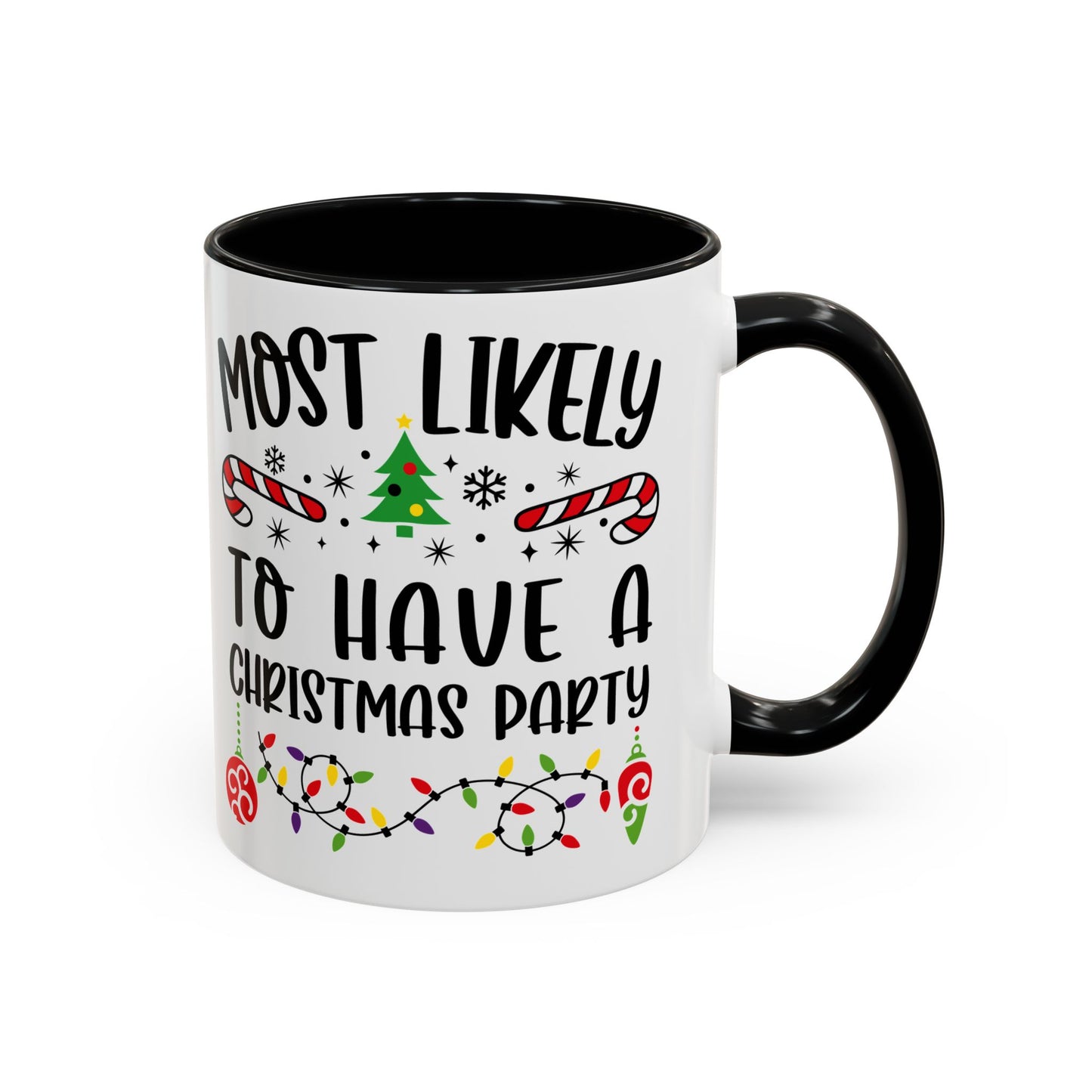 Christmas Coffee Mug, 11oz, "To have a Christmas Party"