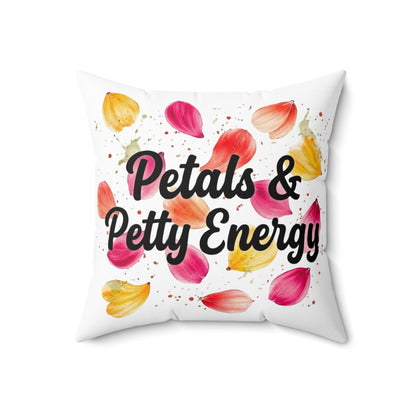"Petals & Petty Energy" - Double Sided Pillowcase & Pillow Insert