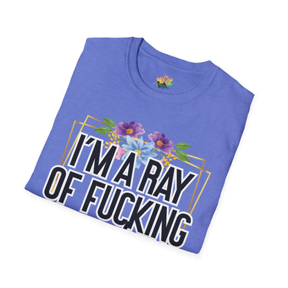 Ray Of Fucking Sunshine Graphic T-Shirt | Funny Bold Attitude Tee by Subbin4Sanity