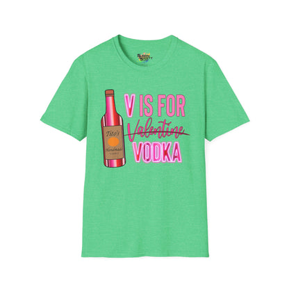 "V Is For Vodka" Valentine T-Shirt – Cute Graphic Tee | Unisex Softstyle Valentine’s Day Shirt