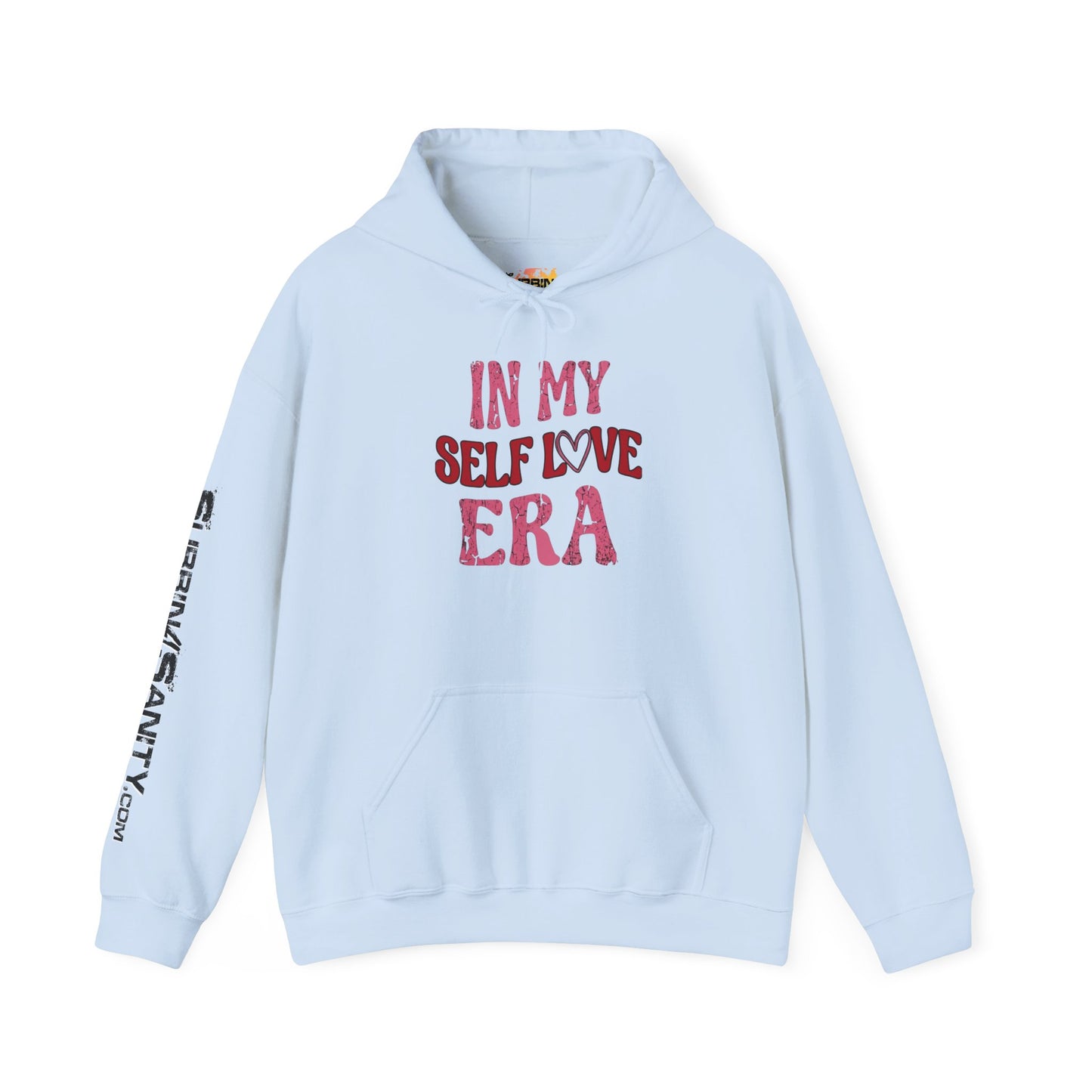 "In My Self Love Era" Valentines Hoodie – Cute Graphic Pullover | Unisex Cozy Valentine’s Day Hoodie