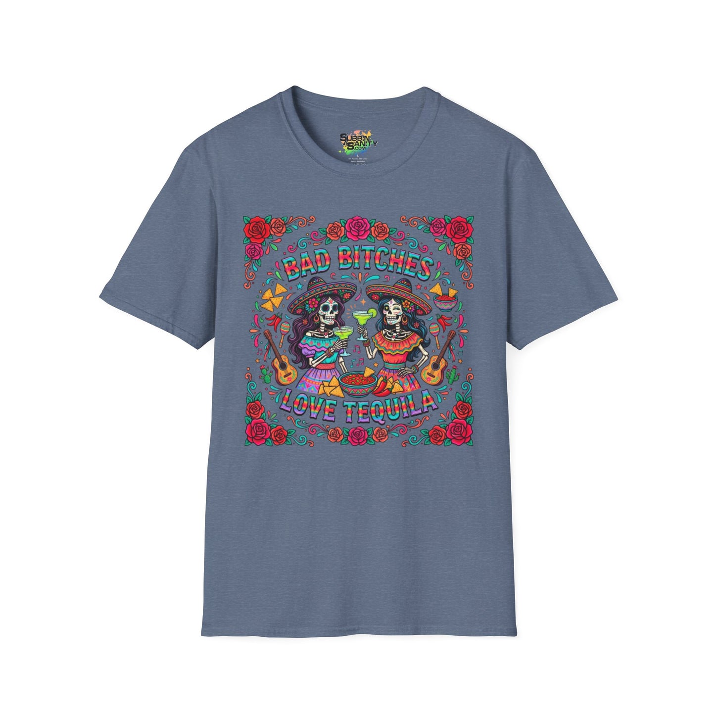 "Bad Bitches Love Tequila" | Unisex Softstyle T-Shirt