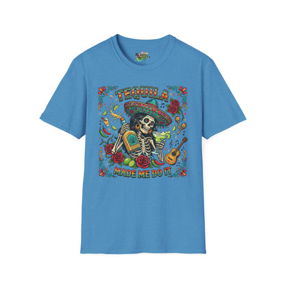 "Tequila Made Me Do It" | Unisex Softstyle T-Shirt