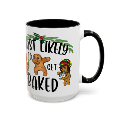 Christmas Coffee Mug, 11oz, "Most likely to get Baked"