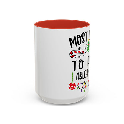Christmas Coffee Mug, 11oz, "Most likely to fall asleep first"