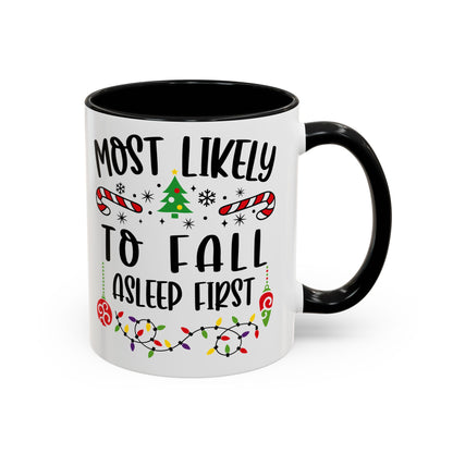Christmas Coffee Mug, 11oz, "Most likely to fall asleep first"