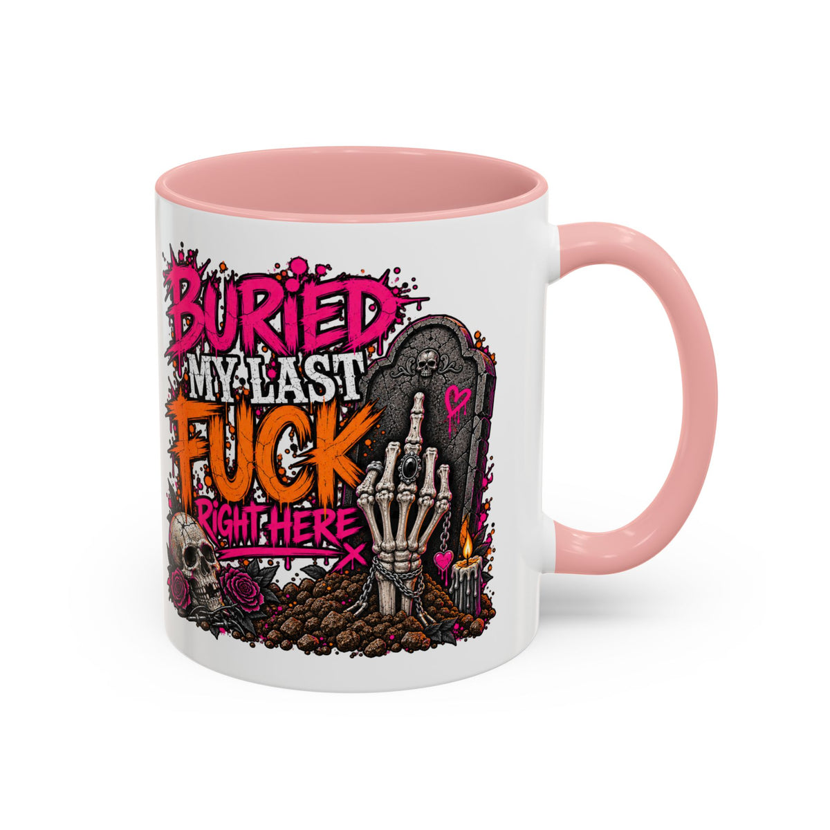 I Buried My Last Fuck Right Here Coffee Mug | Sarcastic Gothic Ceramic Mug by Subbin4Sanity