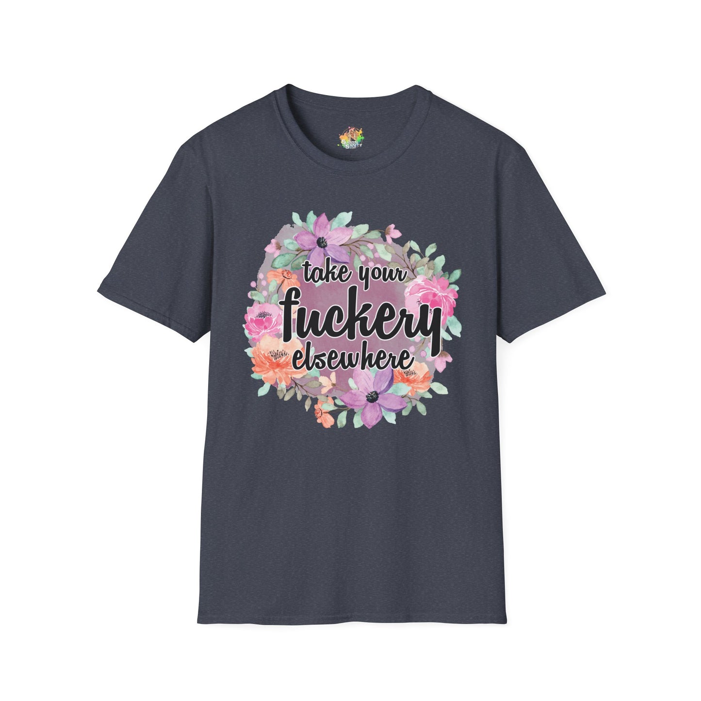 Take Your Fuckery Elsewhere Graphic T-Shirt | Funny Bold Statement Tee by Subbin4Sanity