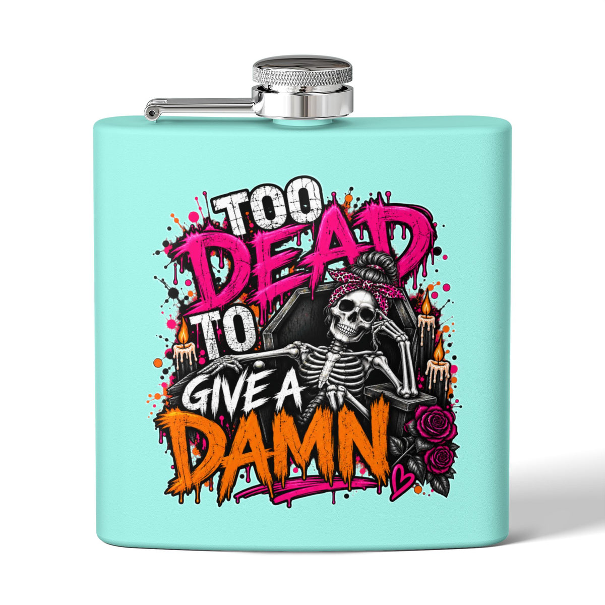 Too Dead To Give A Damn 6oz Hip Flask | Bold Skeleton Statement Flask by Subbin4Sanity