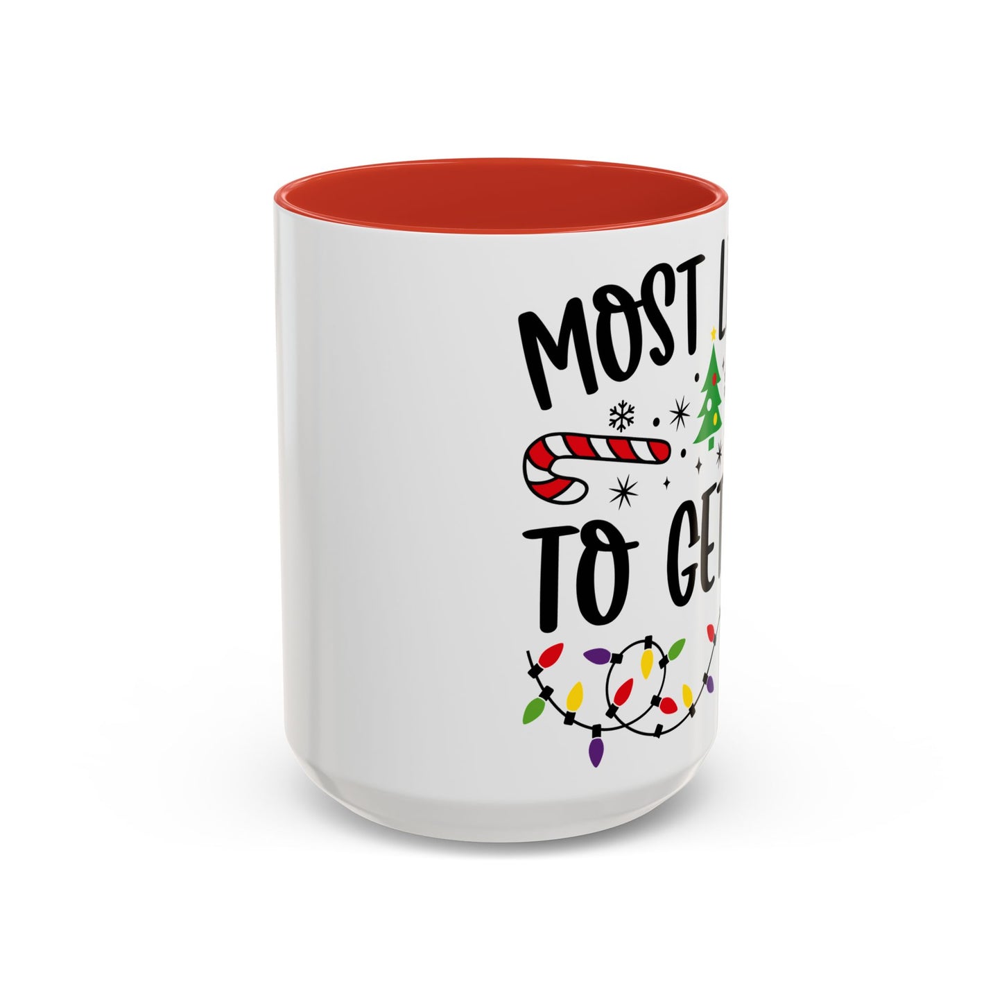 Christmas Coffee Mug, 11oz, "To get lit"