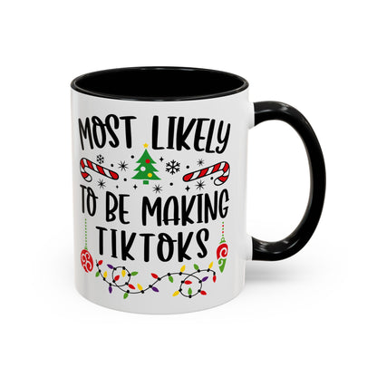 Christmas Coffee Mug, 11oz, "To be making Tik-Toks"
