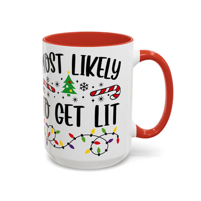 Christmas Coffee Mug, 11oz, "To get lit"