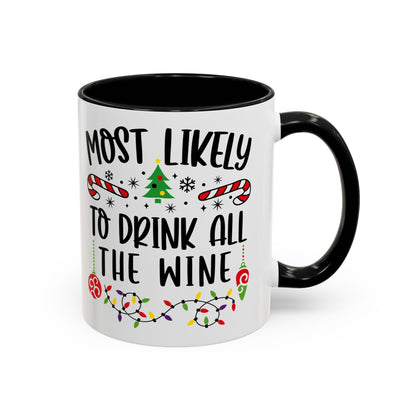 Christmas Coffee Mug, 11oz, "Drink all the wine"