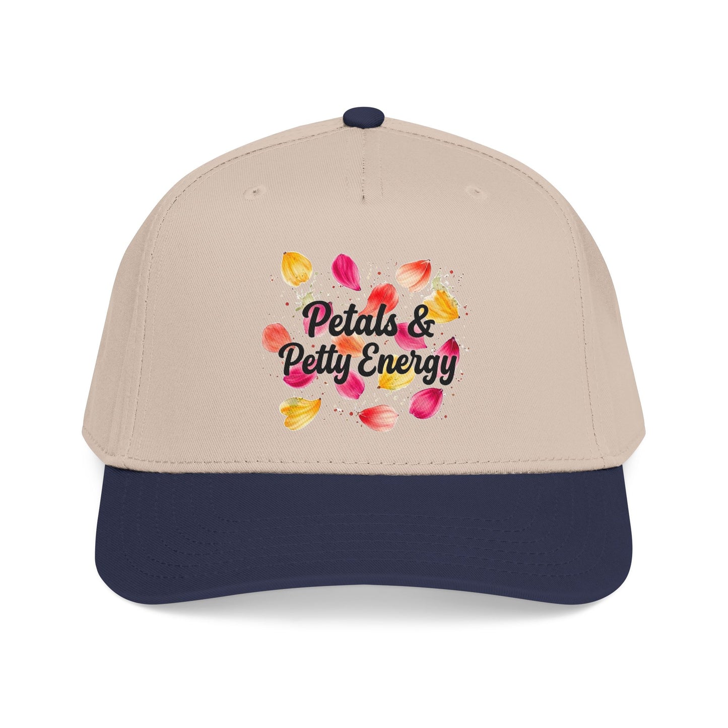 "Petals & Petty Energy" — Baseball Cap